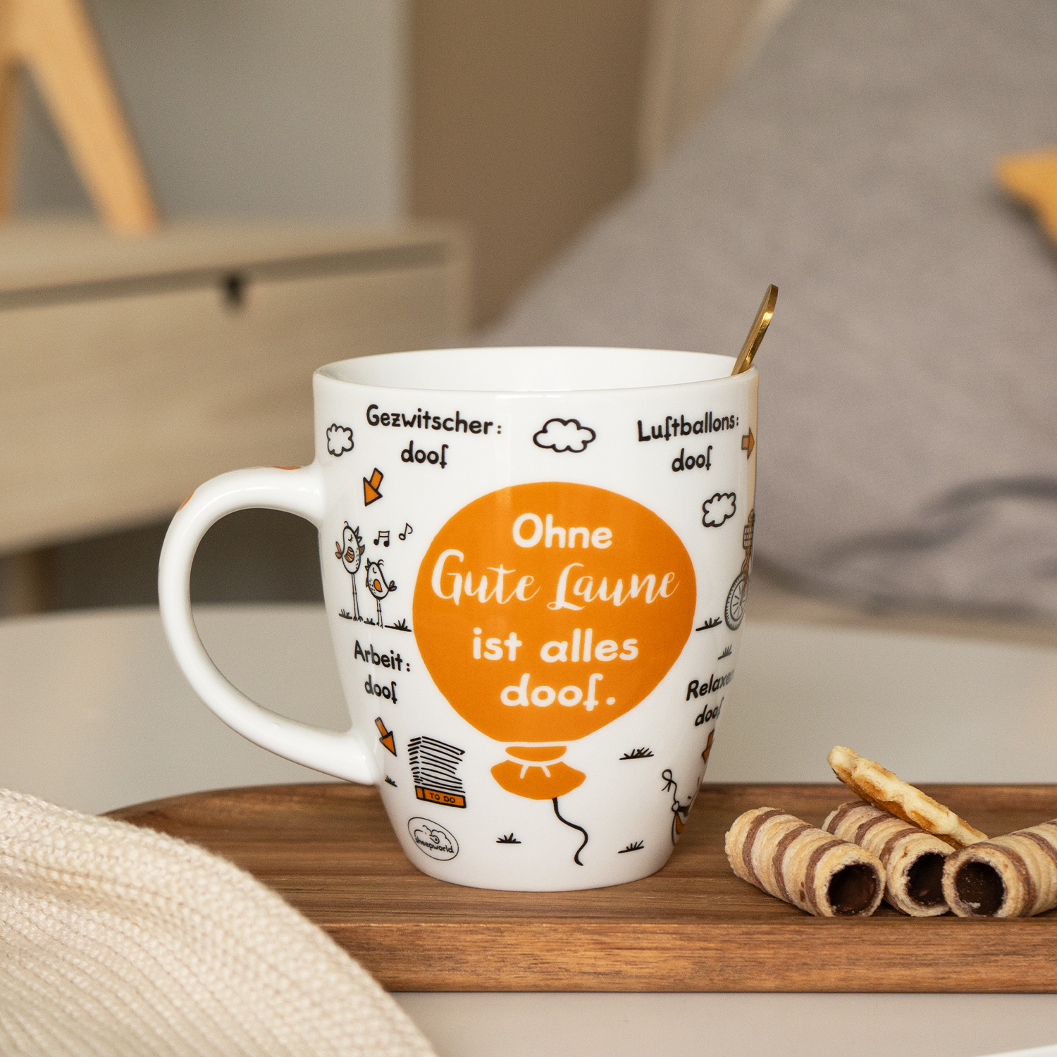 Tasse »Ohne Gute Laune ist alles doof.«