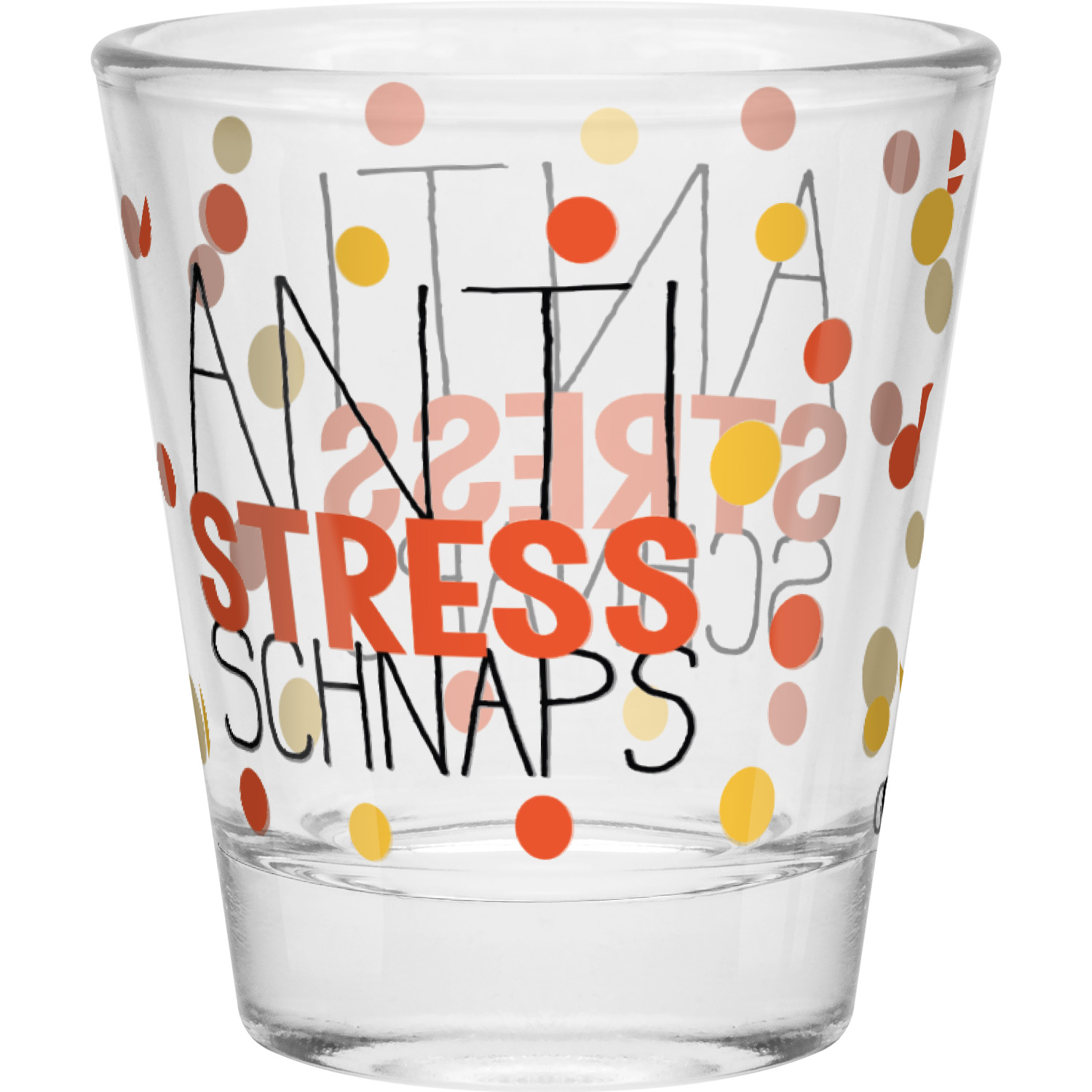 Schnapsglas »Anti Stress Schnaps«