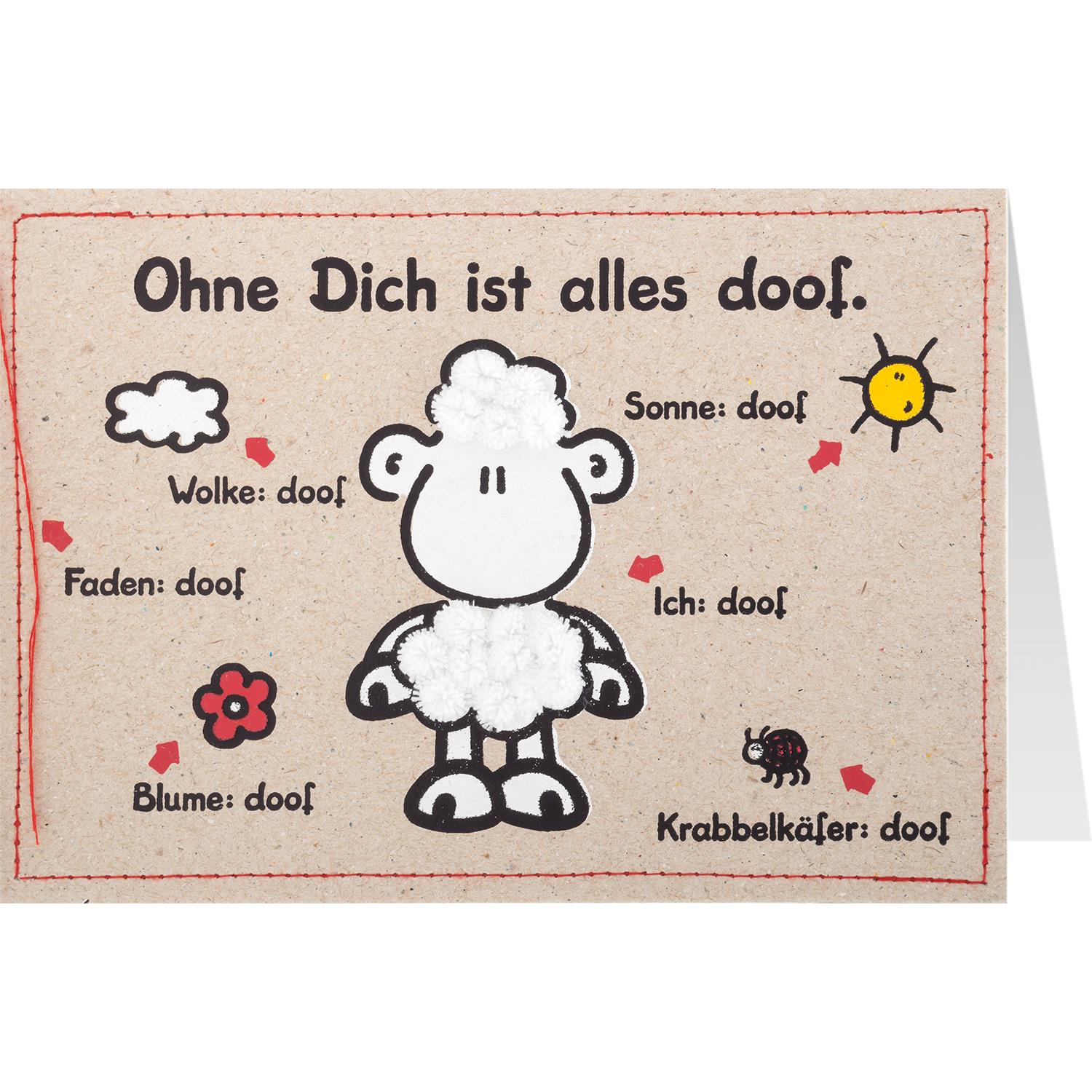 Grußkarte handmade »Ohne Dich ist alles doof.«