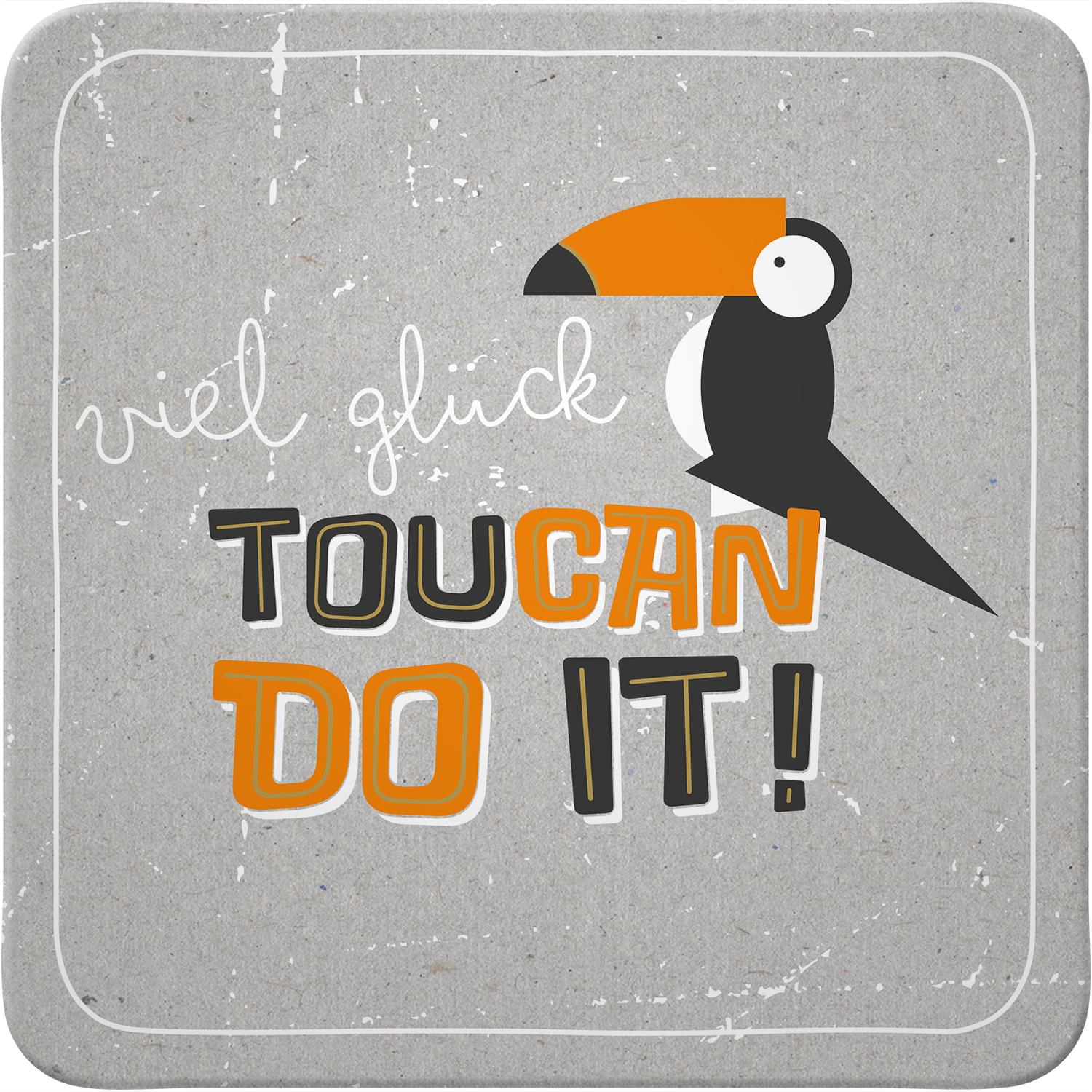 Untersetzer »Toucan do it!«