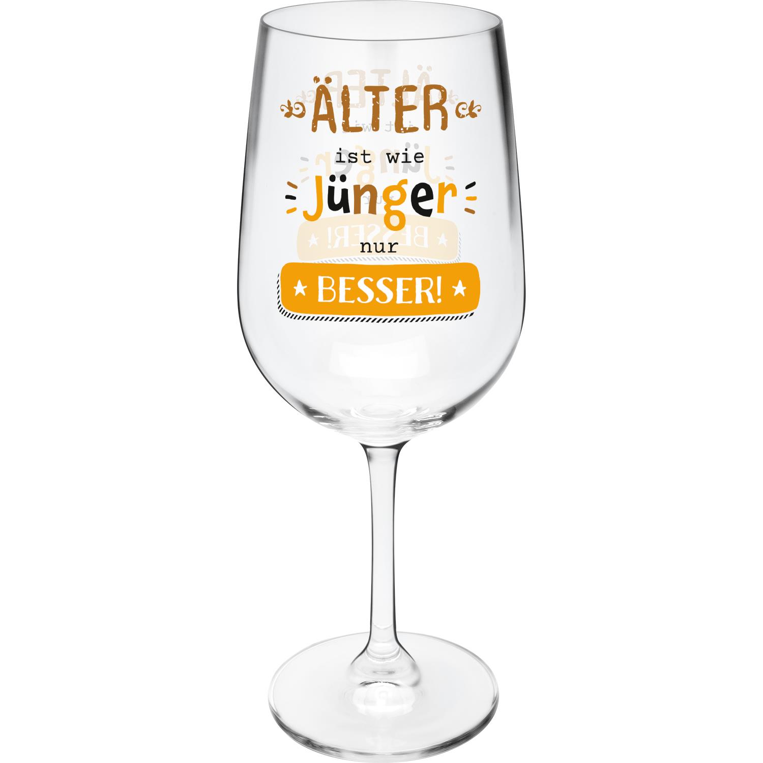 Weinglas »Älter ist wie jung nur besser«