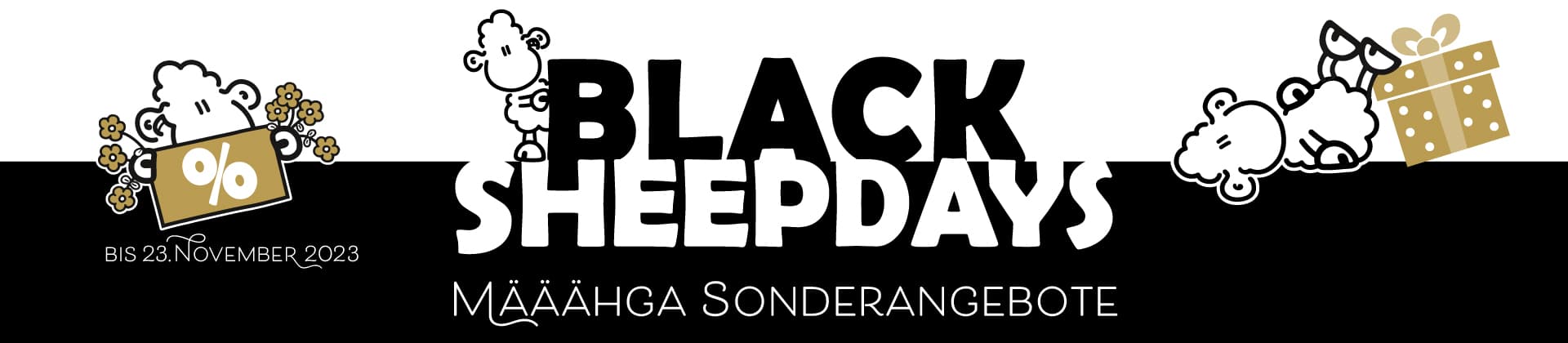 Black Sheepdays Sonderangebote