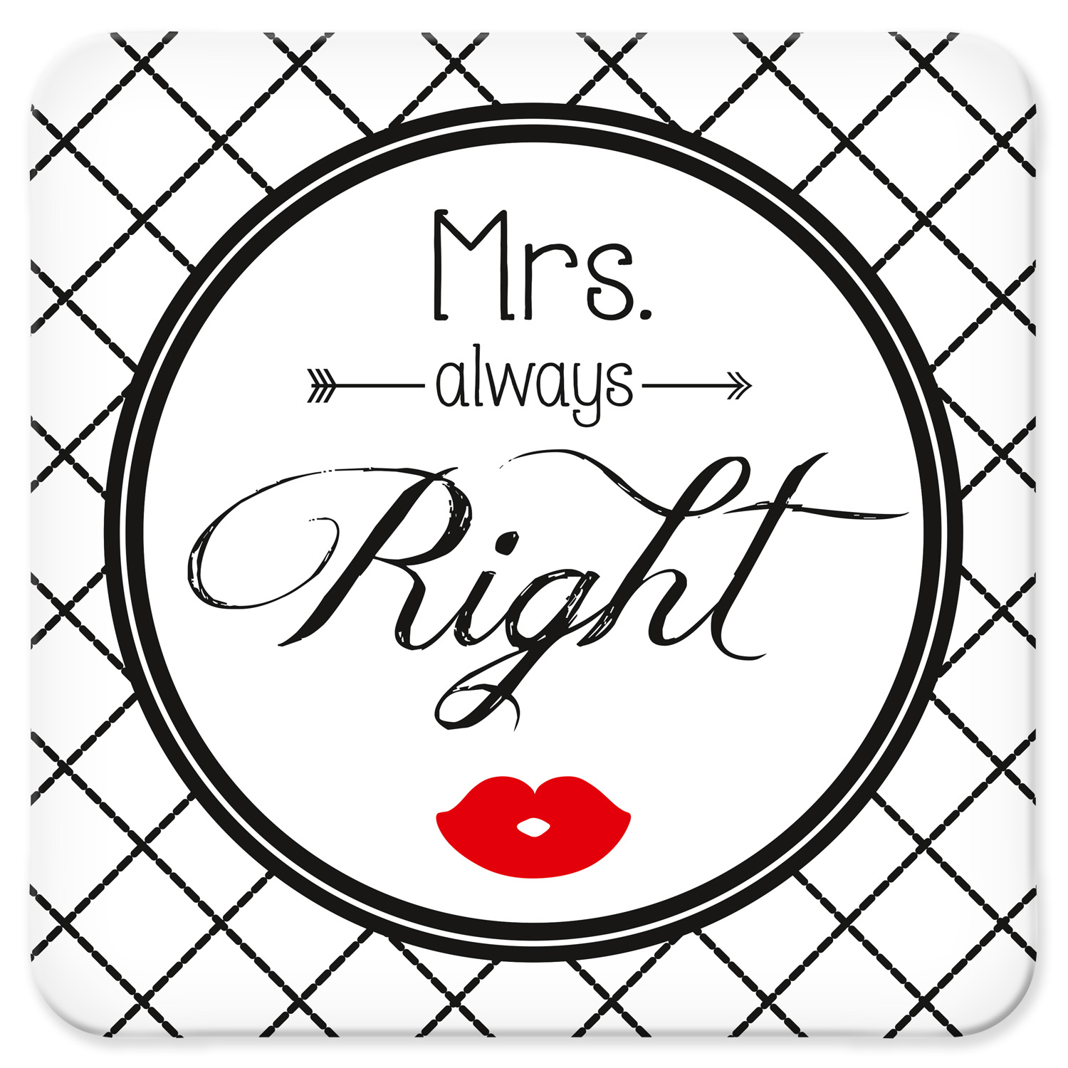 Untersetzer »Mrs. Right«